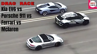 Drag Race   Kia EV6 vs Porsche 911 vs Ferrari vs Mclaren