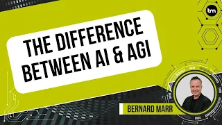 What's the Difference: AI and AGI?