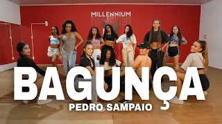 BAGUNÇA  - Pedro Sampaio (Coreografia) MILLENNIUM 🇧🇷