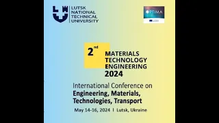 Міжнародна науково-технічна конференція "Матеріали та технології в інженерії" МТІ-2024 (2 частина)