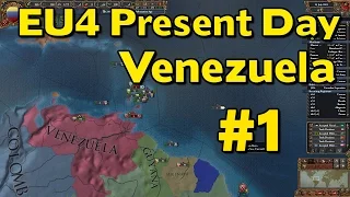 Let’s Play Venezuela Present Day (Europa Universalis IV Extended Timeline Mod) #1