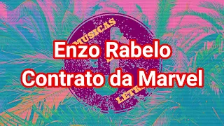 Enzo Rabelo - Contratado da Marvel + LETRA/DOWNLOAD