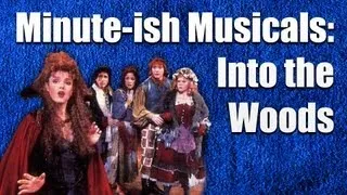 Into the Woods – Minute-ish Musicals