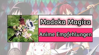 Die Grenzen Zwischen Hexen und Mädchen / Madoka Magica - Anime Empfehlungen