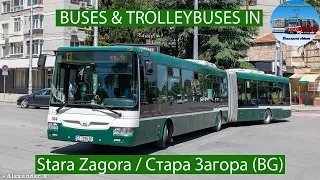 Buses & Trolleybuses in Stara Zagora, 🇧🇬 | Автобуси и тролейбуси в Стара Загора