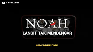 NOAH - Langit Tak Mendengar (real drum cover) 🇲🇨