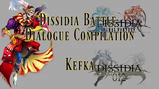 Dissidia Ultimate Dialogue Compilation - Kefka