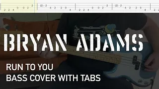 Bryan Adams - Run to You (Bass Cover with Tabs)