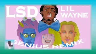 LSD - Genius (Remix) ft. Lil Wayne, Sia, Diplo, Labrinth [Lyrics]