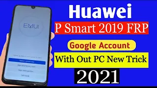 HUAWEI P smart 2019 POT-LX1F 2019 FRP/Google Lock Bypass Android 9 Pie/EMUI 9.0.1 | NO TALKBACK 2021