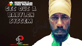 Sizzla - Get Out A Babylon System [Official Lyric Video 2021]