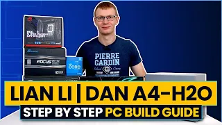 Lian Li | DAN A4-H2O - Step by Step Build Guide