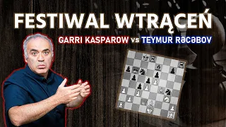 Stary wyga Garri to kawał nerwusa: Garri Kasparow vs. Teymur Rəcəbov, 2003