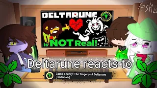 ||Deltarune reacts to [Game Theory:The Tragedy Of Deltarune (Undertale)]||