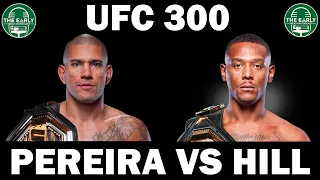 UFC 300 | PEREIRA VS HILL Full Card Breakdown and Bets