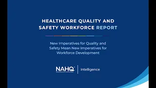 Healthcare Quality and Safety Workforce Report