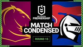 NRL 2023 | Brisbane Broncos v Newcastle Knights | Condensed Match, Round 15