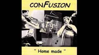 ConFusion -  Home Made