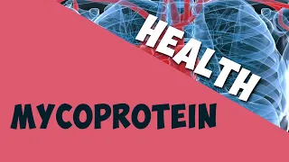 Mycoprotein | Health | Biology | AddyESchool