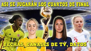 ASI SE JUGARAN LOS CUARTOS DE FINAL DEL MUNDIAL FEMENINO 2023- Colombia vs Inglaterra Donde ver Hora