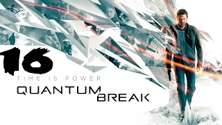 Quantum Break.Развилка 4:Контроль/Безумие (Прохождение на 100%)