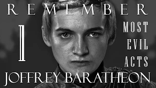 Remember Joffrey Baratheon | Most Evil Acts | Game of Thrones