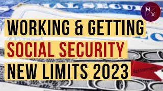 Social Security & Retirement 2023: Working & Receiving Social Security Benefits. Income Limits 2023