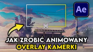 Jak zrobić animowany overlay kamerki |Poradnik| |After Effects|