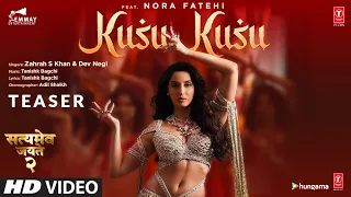 Kusu Kusu (Teaser) Ft Nora Fatehi | Satyameva Jayate 2 | John A, Divya K |Zahrah S K,Dev N|Bhushan K