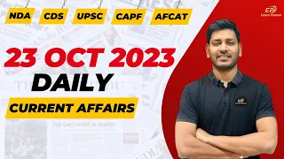 Daily Current Affairs by Vishal Sir - 23 October 2023 | NDA, CDS, CAPF, AFCAT & UPSC 2023