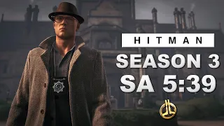 Season 3 Master SA Speedrun in 5:39 - HITMAN WoA