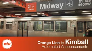 CTA Orange Line - Midway to Kimball Automated Announcements (2021)