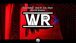 Don Diablo - Bad (FerMS Remix)
