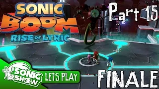 Let's Play Sonic Boom: Rise of Lyric - Part 15 FINALE