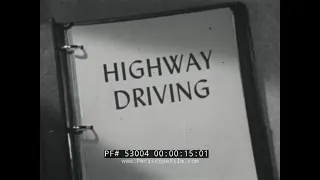 1950s HIGHWAY DRIVING   DRIVER'S ED FILM   LOS ANGELES POLICE DEPARTMENT 53004