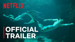 MerPeople | Official Trailer | Netflix