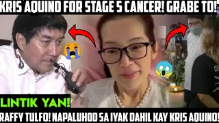 KRIS AQUINO! STAGE 5 CANCER NGAYON! RAFFY TULFO UMIYAK LIVE PARA KAY KRIS! MAY REBELASYON SILA!