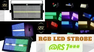 SBL 1000w RGB LED DESIGN STROBE LIGHT @RS 7***  | DJ Light | FULL VIDEO WITH PRICE