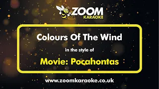 Pocahontas - Colours Of The Wind - Karaoke Version from Zoom Karaoke