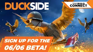 DUCKSIDE – Open Beta Trailer | tinyBuild Connect 2024