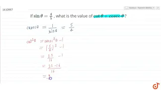 "If `sintheta=4/5` , what is   the value of `cottheta+cos e c theta` ?"