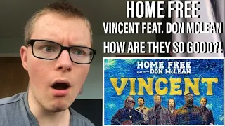 Home Free - Vincent feat. Don McLean | First Time Hearing | Reaction