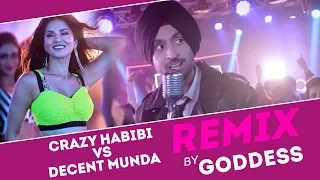 Crazy Habibi v/s Desi Munda | Guru Randhawa, Diljit Dosanjh | Arjun Patiala | DJ Goddess Remix