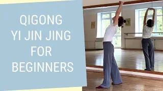 Qigong Yi Jin Jing (Muscle Tendon Change Classic) - Yi Jin Jing for Beginners