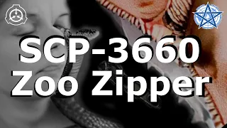 SCP-3660 | Zoo Zipper