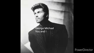 You and I - George Michael - rare song recorded - Prince William Kate Middleton's royal wedding 2011