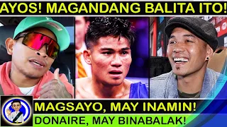 Sa wakas! Ito na ang GOOD NEWS kay CASIMERO! DONAIRE, meron pang binabalak! MAGSAYO, may inamin!