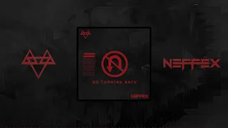 NEFFEX - NO TURNING BACK (10 HOURS)