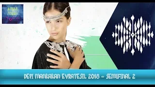 DEPI MANKAKAN EVRATESIL 2018 - SEMIFINAL 2 - MY TOP