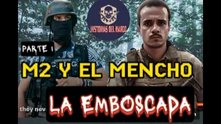 "El M2: El hombre que emulaba a El Mencho" Historia P1